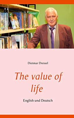 The value of life: English und Deutsch