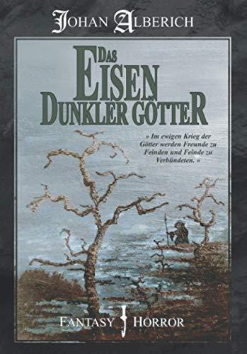 Das Eisen dunkler Götter