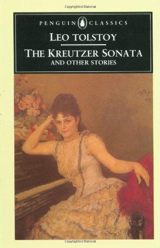 The Kreutzer Sonata and Other Stories (Penguin Classics)