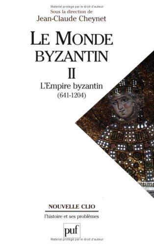 Le monde byzantin. Vol. 2. L'Empire byzantin (641-1204)