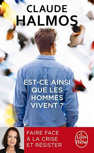 Est-ce ainsi que les hommes vivent ? : faire face à la crise et résister