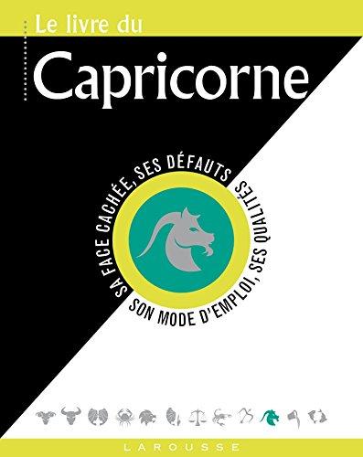 Le livre du Capricorne : 22 décembre-20 janvier