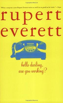 Hello, Darling, Are You Working?