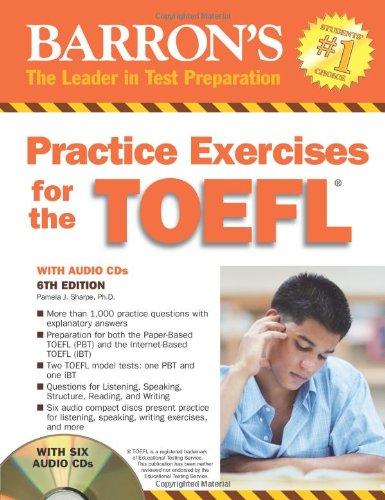 Practice Exercises for the TOEFL with 6 Audio CDs: (Test of English as Foreign Language) (Barron's Practice Exercises for the Toefl)