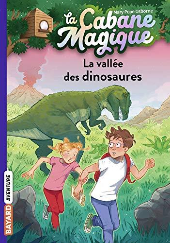 La cabane magique. Vol. 1. La vallée des dinosaures