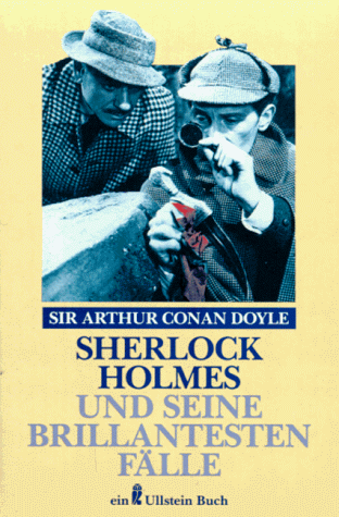 Sherlock Holmes und seine brillantesten Fälle.