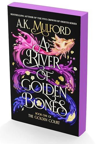 A River of Golden Bones: Book One of the Golden Court (The Golden Court, 1)