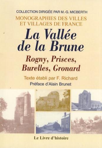 La vallée de la Brune : Rogny, Prisces, Burelle, Gronard