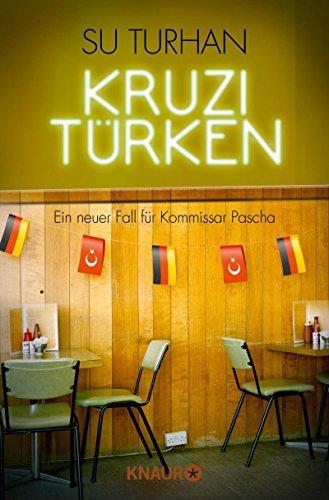 Kruzitürken: Ein neuer Fall für Kommissar Pascha (Knaur TB)