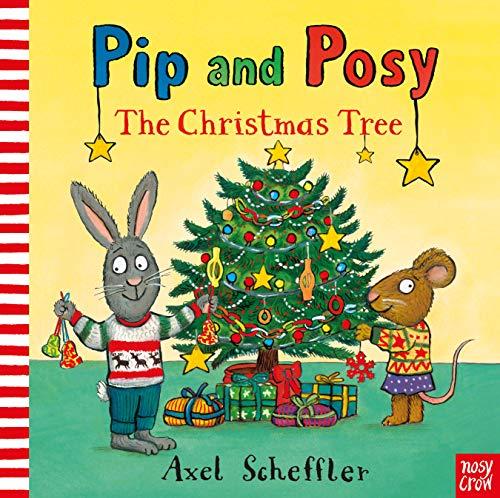 Pip and Posy: The Christmas Tree (Pip & Posy)