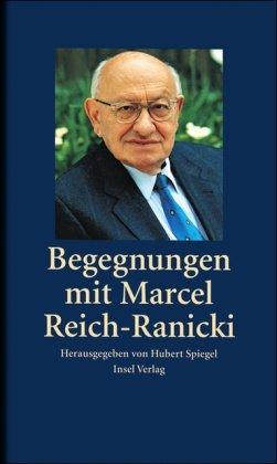 Begegnungen mit Marcel Reich-Ranicki (insel taschenbuch)