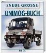 Das Neue Grosse Unimog Buch