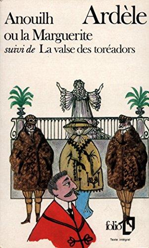 Ardèle ou la Marguerite. La Valse des toréadors