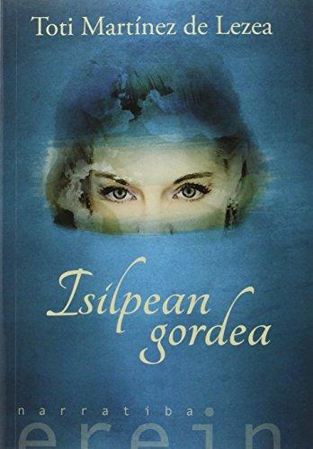 Isilpean gordea (Narratiba, Band 93)