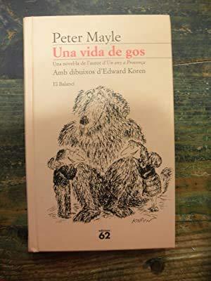 Una vida de gos (El Balancí, Band 278)