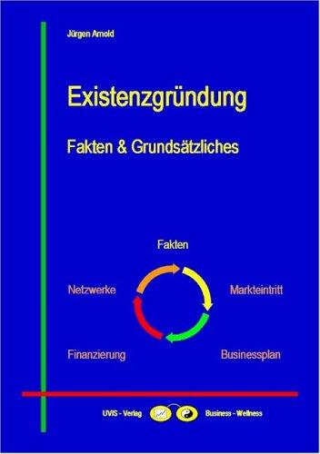 Existenzgründung - Fakten & Grundsätzliches