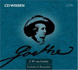 CD WISSEN Sonderedition - Johann Wolfgang von Goethe - Gedichte & Biographie, 2 CDs