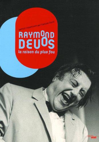 Raymond Devos, la raison du plus fou