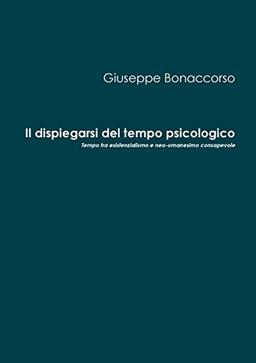 Il dispiegarsi del tempo psicologico