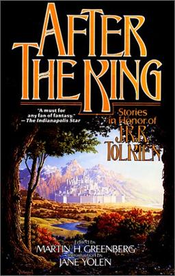 After the King: Stories In Honor of J.R.R. Tolkien (Tom Doherty Associates Books)