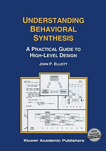 Understanding Behavioral Synthesis: A Practical Guide to High-Level Design