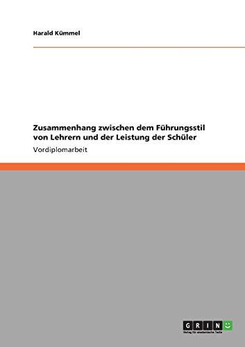 Zusammenhang zwischen dem Führungsstil von Lehrern und der Leistung der Schüler