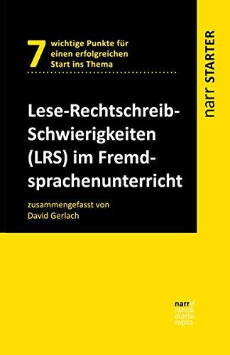 Lese-Rechtschreib-Schwierigkeiten (LRS) im Fremdsprachenunterricht (narr STARTER)