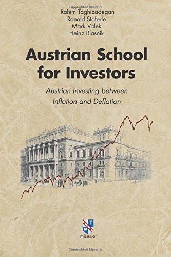 Austrian School for Investors: Austrian Investing between Inflation and Deflation