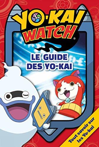 Yo-kai watch : le guide des yo-kai