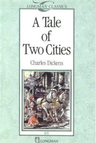 A Tale of Two Cities (Longman Classics)