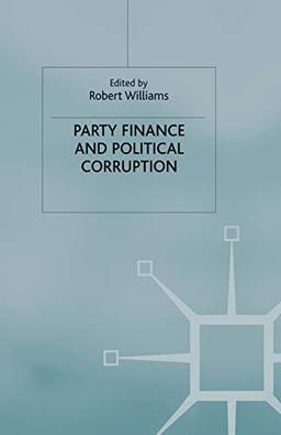 Party Finance and Political Corruption