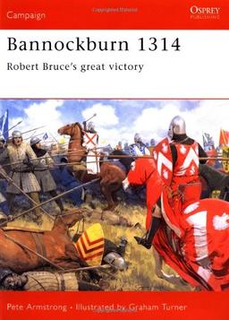 Bannockburn 1314: Robert Bruce's great victory (Campaign)