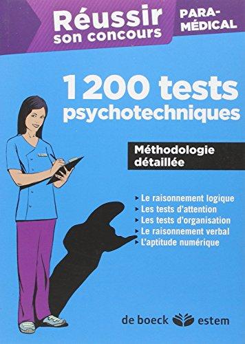 Réussir son concours paramédical : 1.200 tests psychotechniques : méthodologie détaillée