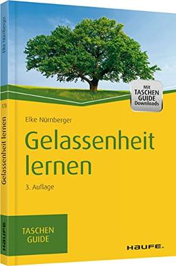 Gelassenheit lernen (Haufe TaschenGuide)