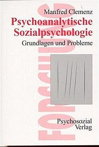 Psychoanalytische Sozialpsychologie (Forschung psychosozial)