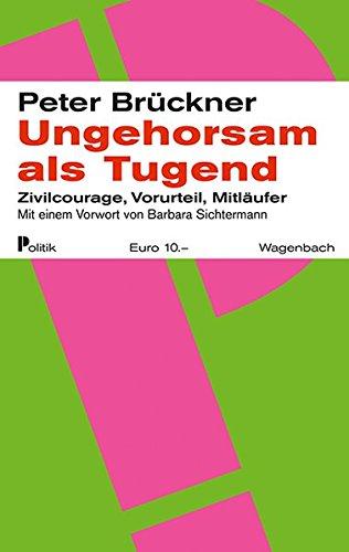 Ungehorsam als Tugend. Zivicourge, Vorurteil Mitläufer