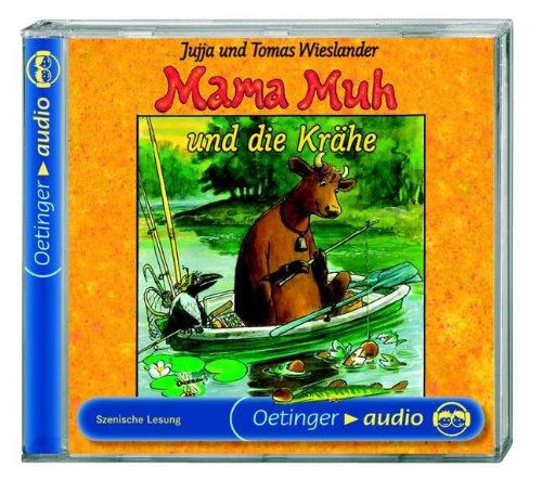 Mama Muh und die Krähe. CD: Szenische Lesung