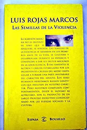 Las Semillas De LA Violencia (Espasa Bolsillo)