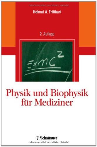 Physik und Biophysik für Mediziner