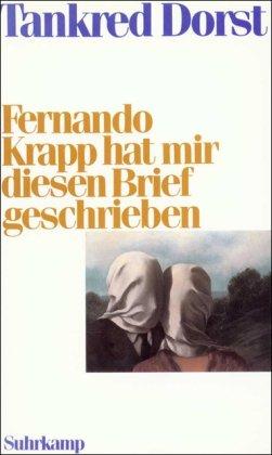 Fernando Krapp hat mir diesen Brief geschrieben: Ein Versuch über die Wahrheit