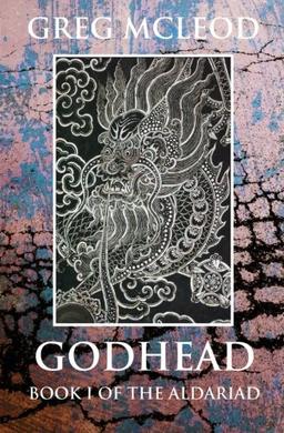 Godhead: Book I of the Aldariad