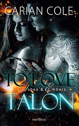 To Love Talon (Ashes & Embers)