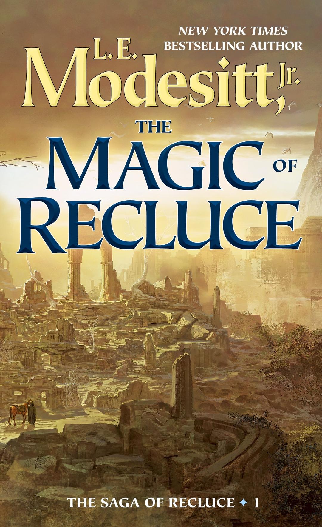 The Magic of Recluce (The Saga of Recluce, 1, Band 1)