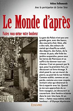 Le monde d’après : Faites vous-même votre bonheur