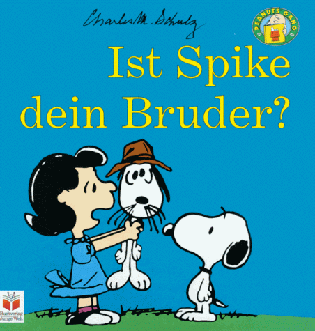 Peanuts Gang, Ist Spike dein Bruder?