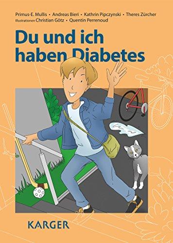 Du und ich haben Diabetes: Illustrationen: C. Götz (La Chaux-de-Fonds); Q. Perrenoud (La Chaux-de-Fonds).