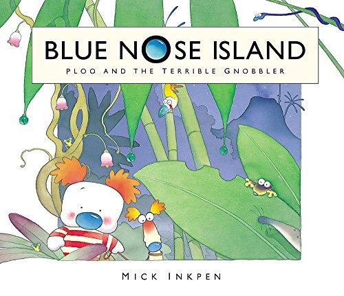 Ploo and The Terrible Gnobbler (Blue Nose Island, Band 2)