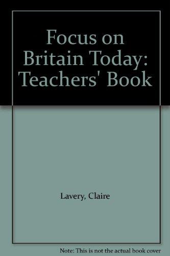 Focus On Britain Today: Teacher's Book