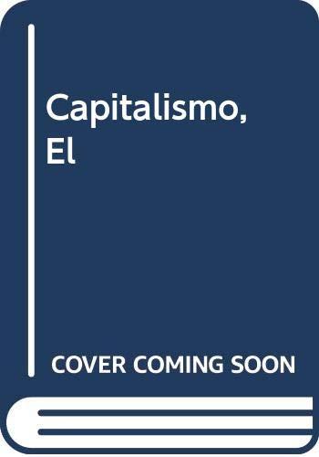 ¿que era? el capitalismo ¿que es?