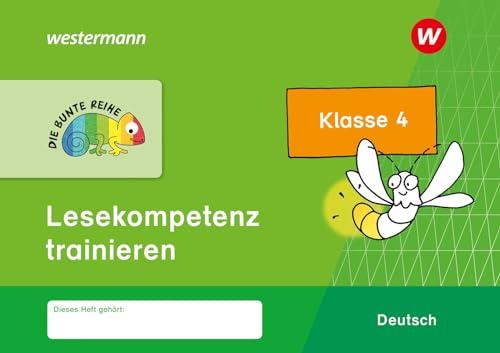 DIE BUNTE REIHE - Deutsch: Lesekompetenz trainieren Klasse 4